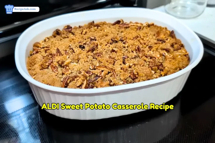 ALDI Sweet Potato Casserole Recipe