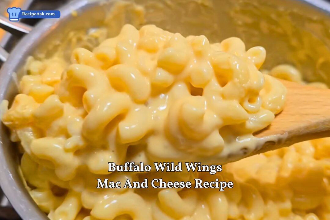 Buffalo Wild Wings Mac And Cheese Recipe