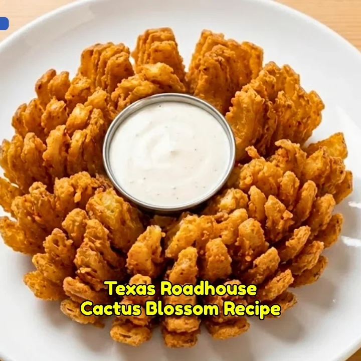 Texas Roadhouse Cactus Blossom Recipe