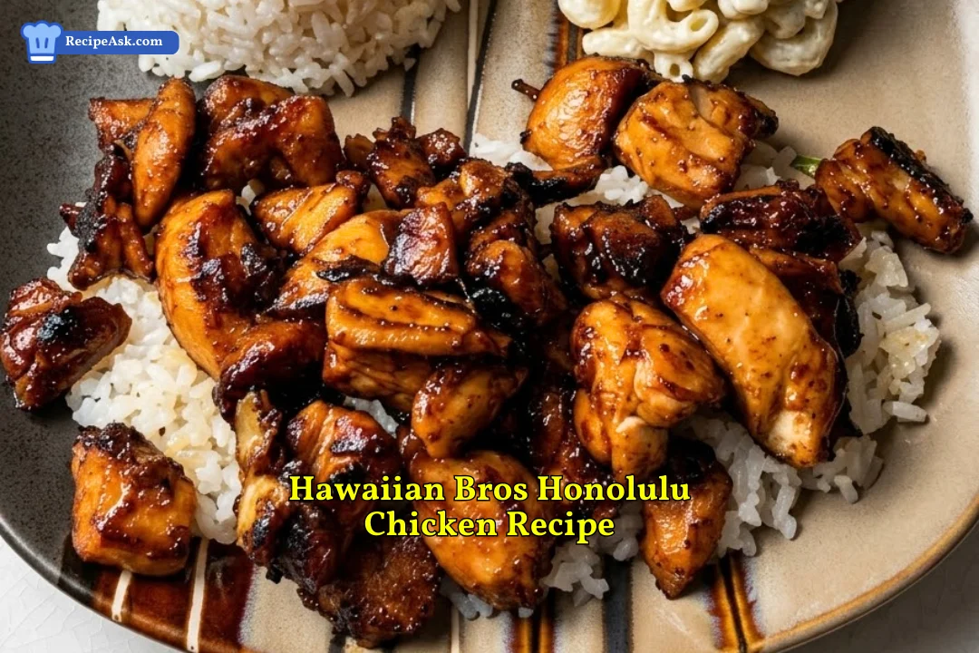 Hawaiian Bros Honolulu Chicken Recipe
