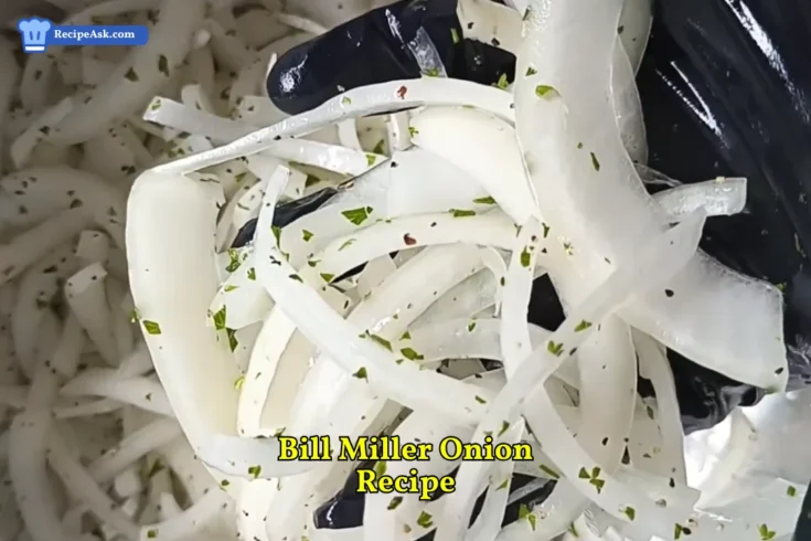 Bill Miller Onion Recipe